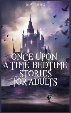Once Upon a Time-Bedtime Stories For Adults - Rushford, Brad
