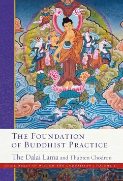 The Foundation of Buddhist Practice - Dalai Lama XIV.;Chodron, Thubten