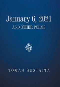 January 6, 2021 and Other Poems - Sustaita, Tomas