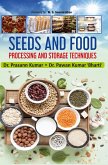 SEEDS AND FOOD - PROCESSING AND STORAGE TECHNIQUES