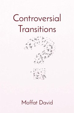 Controversial Transitions - David, Moffat