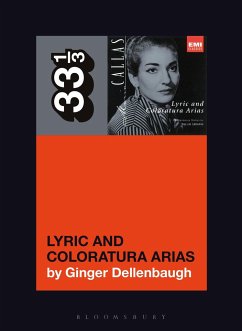 Maria Callas's Lyric and Coloratura Arias - Dellenbaugh, Ginger