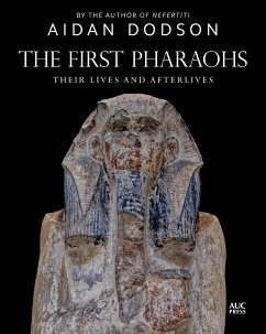 The First Pharaohs - Dodson, Aidan