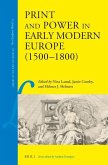 Print and Power in Early Modern Europe (1500-1800)