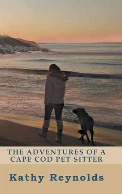 The Adventures of a Cape Cod Pet Sitter - Reynolds, Kathy