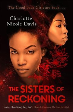 The Sisters of Reckoning (sequel to The Good Luck Girls) - Davis, Charlotte Nicole