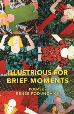 Illustrious for Brief Moments - Podunovich, Renee