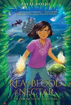 Rea and the Blood of the Nectar - Doshi, Payal