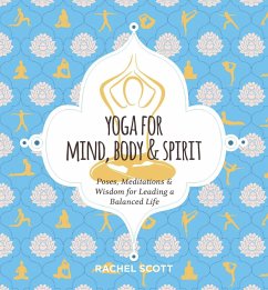 Yoga for Mind, Body and Spirit - Scott, Rachel