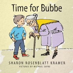 Time for Bubbe - Kramer, Sharon Rosenblatt Time for Bubbe - Kramer, Sharon Rosenblatt