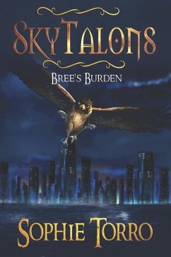 SkyTalons: Bree's Burden - Torro, Sophie