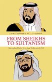 From Sheikhs to Sultanism: Statecraft and Authority in Saudi Arabia and the Uae