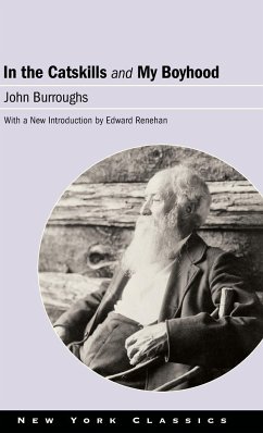 In the Catskills and My Boyhood - Burroughs, John