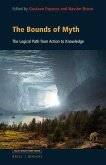 The Bounds of Myth: The Logical Path from Action to Knowledge