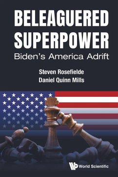 BELEAGUERED SUPERPOWER - Steven Rosefielde & Daniel Quinn Mills