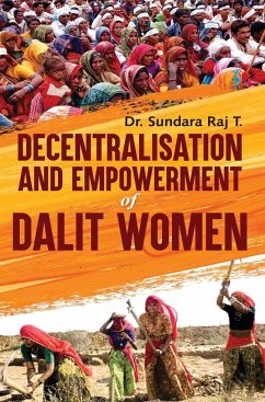 DECENTRALISATION AND EMPOWERMENT OF DALIT WOMEN - T., Sundara Raj