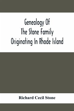 Genealogy Of The Stone Family Originating In Rhode Island - Cecil Stone, Richard