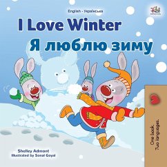 I Love Winter (English Ukrainian Bilingual Book for Kids) - Admont, Shelley; Books, Kidkiddos