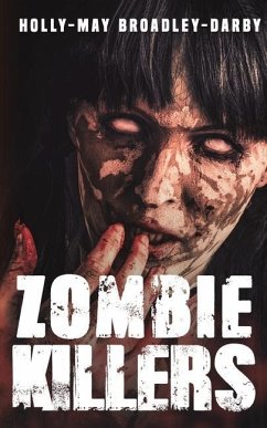 Zombie Killers - Broadley-Darby, Holly-May