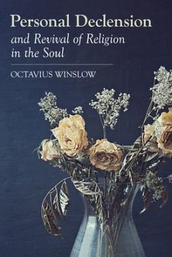 Personal Declension and Revival of Religion in the Soul - Winslow, Octavius