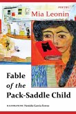 Fable of the Pack-Saddle Child: Poetry