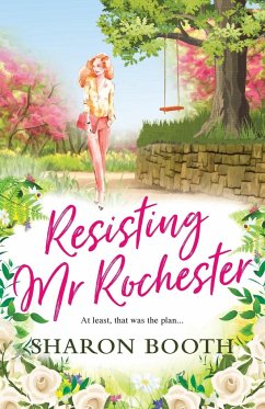 Resisting Mr Rochester - Booth, Sharon