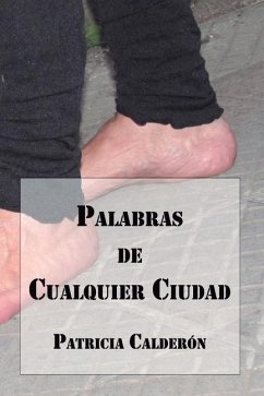 Palabras de Cualquier Ciudad - Calderón, Patricia