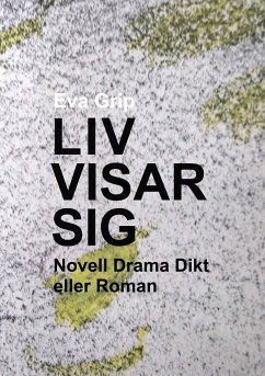 Liv visar sig - Grip, Eva