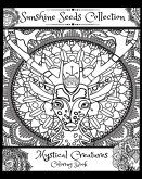 Mystical Creatures Coloring Book: Sunshine Seeds Collection