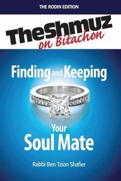 Finding & Keeping Your Soulmate - Shafier, Ben Tzion