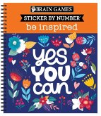 Brain Games - Sticker by Number: Be Inspired - 2 Books in 1