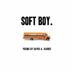 soft boy. - Gaines, David A