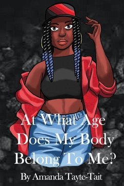 At What Age Does My Body Belong To Me? - Tayte-Tait, Amanda