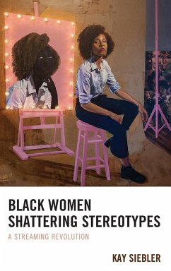 Black Women Shattering Stereotypes - Siebler, Kay