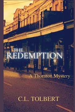 The Redemption: A Thornton Mystery - Tolbert, C. L.