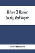 History Of Harrison County, West... - Bild 1