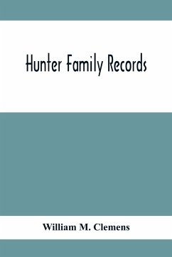 Hunter Family Records - M. Clemens, William