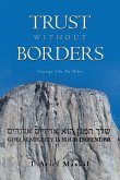 Trust Without Borders: Courage Like No Other