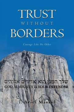 Trust Without Borders: Courage Like No Other - Maskil, I. Ariel