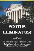 Scotus Eliminatus!