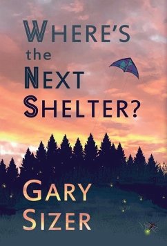 Where's the Next Shelter? - Sizer, Gary