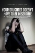 Your Daughter Doesn't Have to Be... - Bild 1