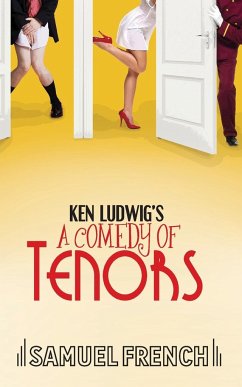 Ken Ludwig's A Comedy of Tenors - Ludwig, Ken,