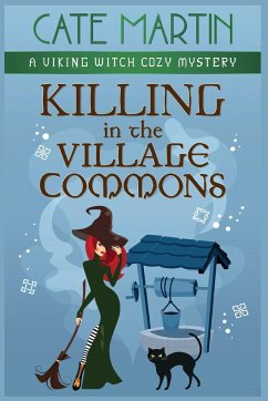 Killing in the Village Commons - Martin, Cate