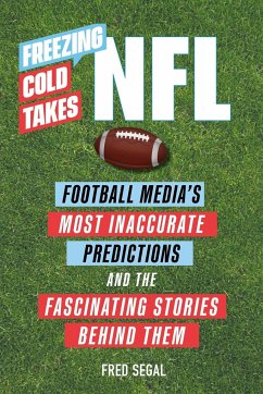 Freezing Cold Takes: NFL - Segal, Fred