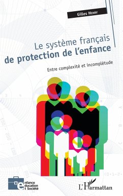 Le système français de protection de l'enfance - Henry, Gilles