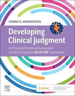 Developing Clinical Judgment for Practical/Vocational Nursing and the Next-Generation Nclex-Pn(r) Examination - Ignatavicius, Donna D