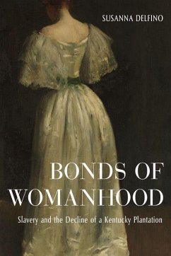 Bonds of Womanhood - Delfino, Susanna