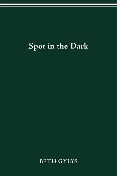 SPOT IN THE DARK - Gylys, Beth