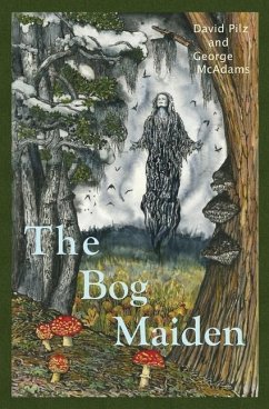 The Bog Maiden - McAdams, George; Pilz, David